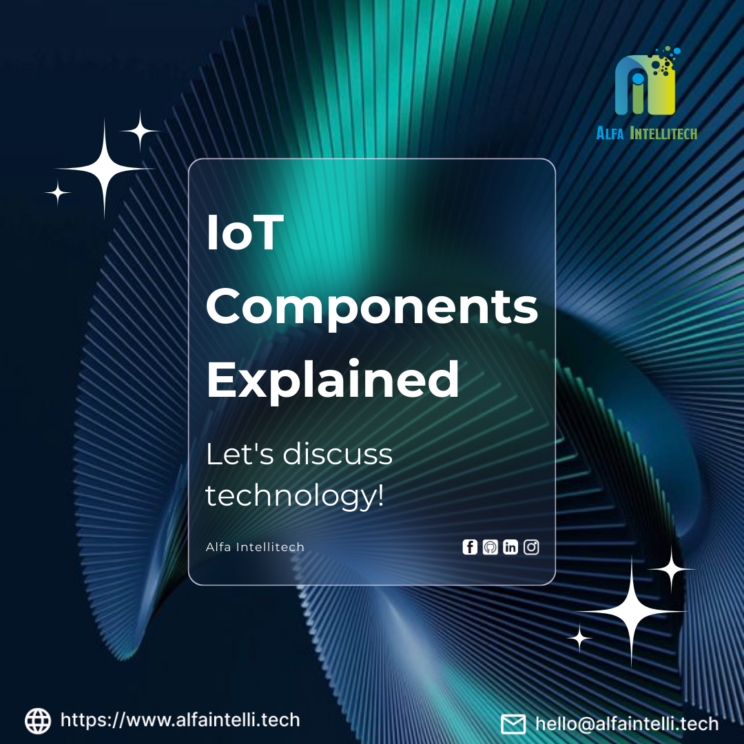 Key Components of IoT